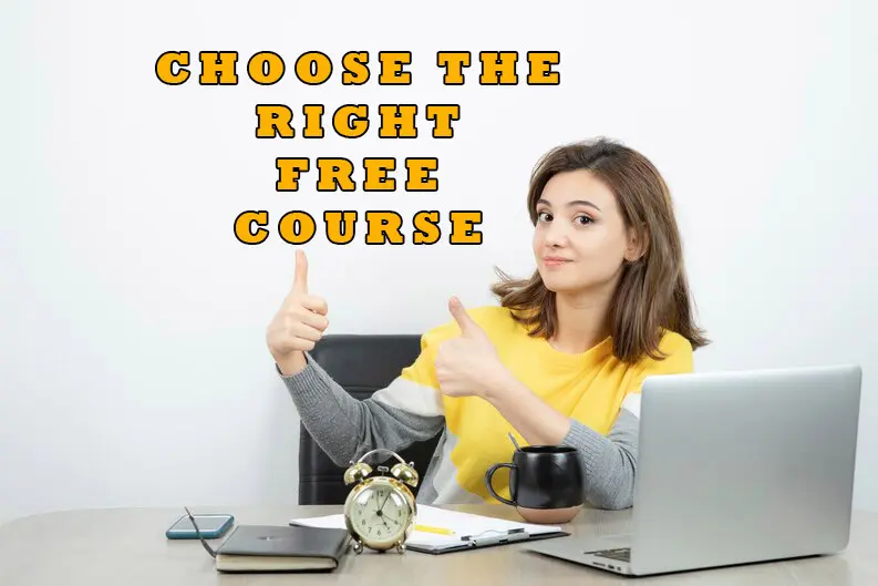 How to Choose the Right Free Course