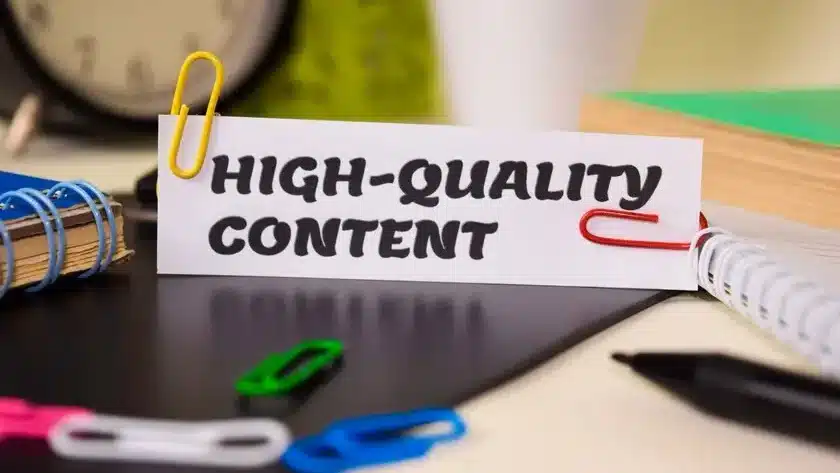 Quality and relevance of content