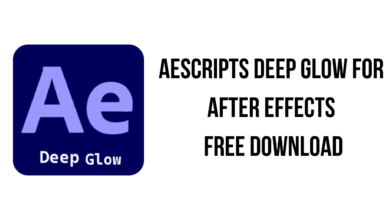 تنزيل Aescripts Deep Glow لبرنامج After Effects مجانًا